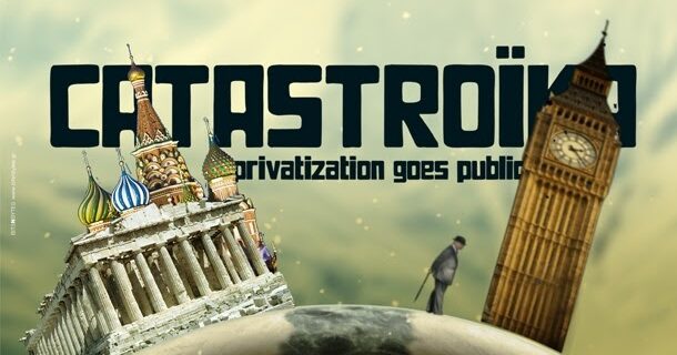Catastroika: Οι συνέπειες από την εκποίηση μιας χώρας