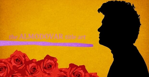 Almodovar mania: Οι τίτλοι αρχής