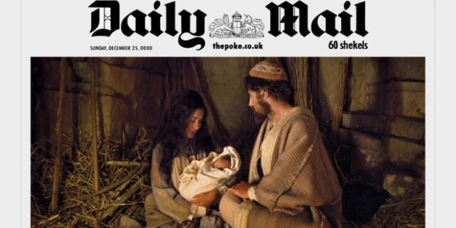 Επικό εξώφυλλο τρολάρει τη Daily Mail. Πώς θα υποδεχόταν τη γέννηση του Χριστού αν λειτουργούσε πριν 2015 χρόνια