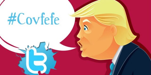 #covfefe: Παγκόσμιο τρολάρισμα στο twitter για το ακατάληπτο tweet του Τραμπ