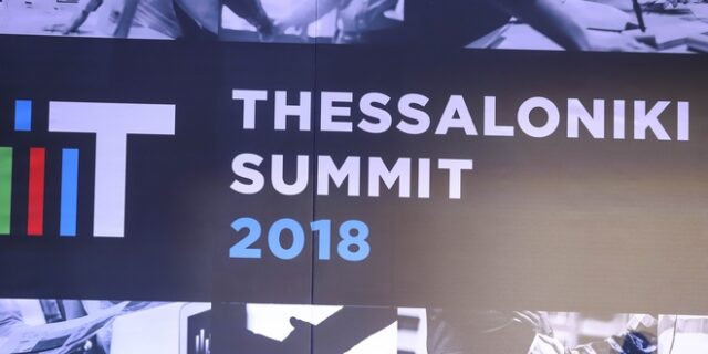 Thessaloniki Summit 2018: Οι ομιλίες της πρώτης ημέρας