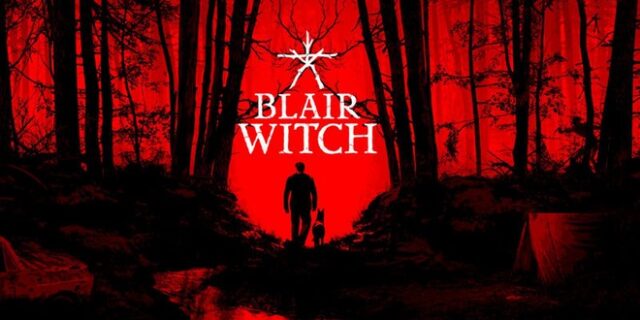 Blair Witch: Πρώτο gameplay trailer για το νέο first person horror game