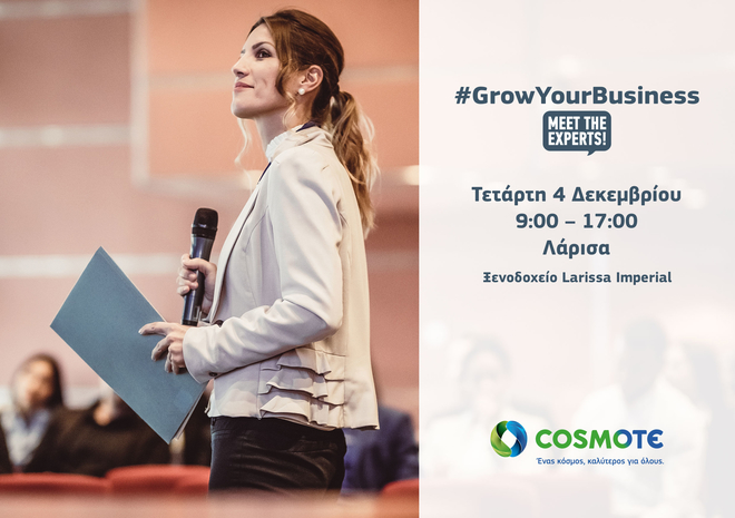 Cosmote: Στην Λάρισα ταξιδεύει το #GrowYourBusiness – Meet Τhe Experts