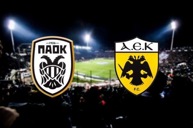 LIVE: ΠΑΟΚ – ΑΕΚ
