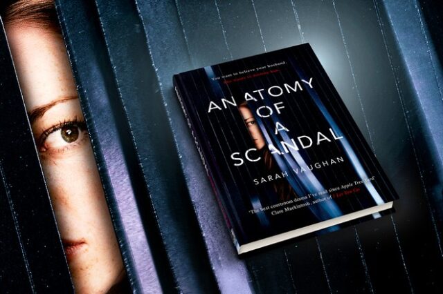 “Η Ανατομία ενός Σκανδάλου”: Το best-seller βιβλίο μεταφέρεται στο Netflix