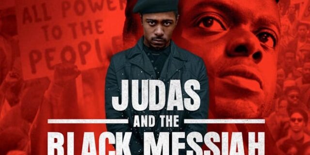 “Judas and the Black Messiah” – Νέα ταινία για τον προδότη των Μαύρων Πανθήρων