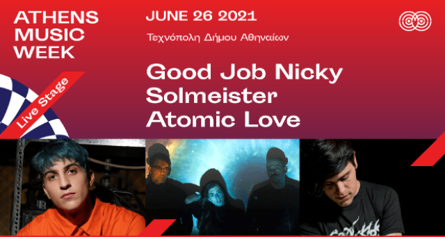 Athens Music Week: Good Job Nicky – Solmeister – Atomic Love