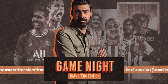 LIVE: GAME NIGHT – Transfers edition
