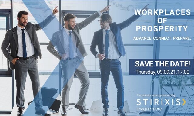 Η STIRIXIS Group οδηγεί ξανά τις εξελίξεις στο σχεδιασμό εργασιακών χώρων ανακοινώνοντας σειρά πρωτοποριακών events με τίτλο «Workplaces of Prosperity»