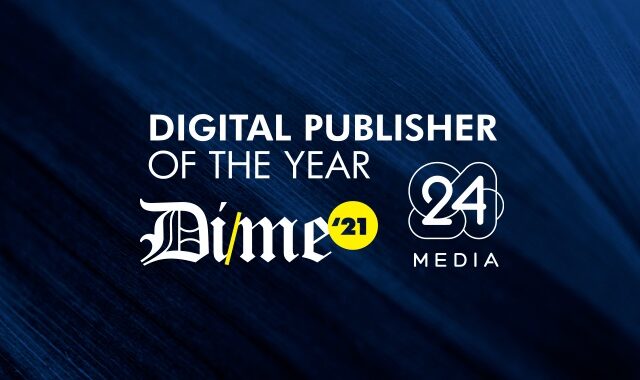 DIME Awards 2021: Η 24 MEDIA Digital Publisher Of The Year με 9 βραβεία