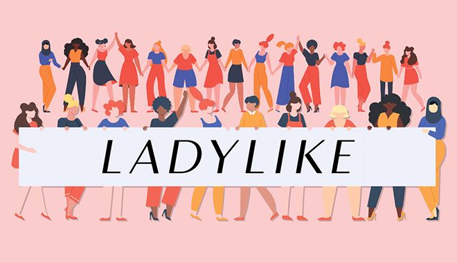 LADYLIKE: Ένα site, εκατομμύρια γυναικείες φωνές