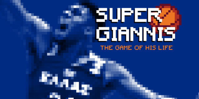 SUPER GIANNIS: Το Παιχνίδι της Ζωής του
