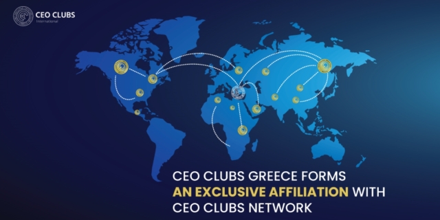 CEO Clubs Greece: Αποκλειστική συνεργασία με το CEO Clubs Network για πρόσβαση στις αναπτυσσόμενες αγορές