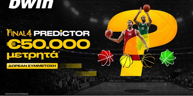 Final 4 Predictor με €50.000 μετρητά*; Παίζει στην bwin!