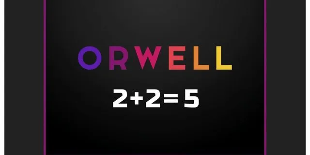 Όργουελ: 2+2=5