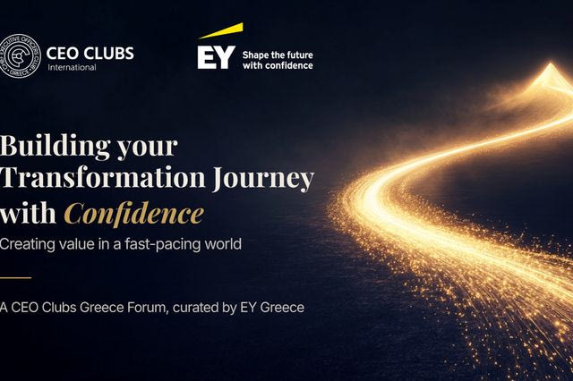 CEO Clubs Greece Forum Νοέμβριος 2026: Πώς ο μετασχηματισμός γίνεται αξία